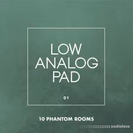 10 Phantom Rooms Low Analog Pad 01 [WAV]