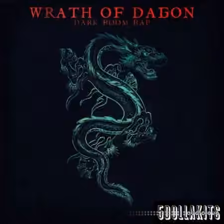 5DOLLAKITS Wrath Of Dagon Dark Boom Bap [WAV]