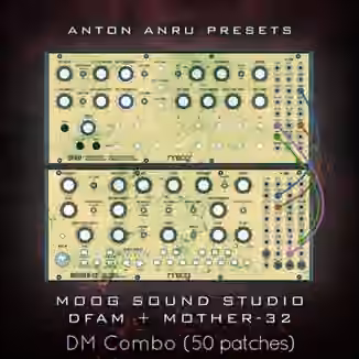 Anton Anru Moog Sound Studio: DFAM + Mother-32 DM Combo (50 Patches by Anton Anru) [Synth Presets]