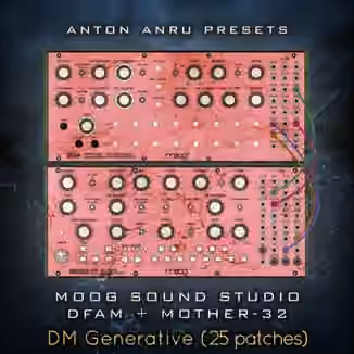 Anton Anru Moog Sound Studio: DFAM + Mother-32 DM Generative (25 Patches by Anton Anru) [Synth Presets]
