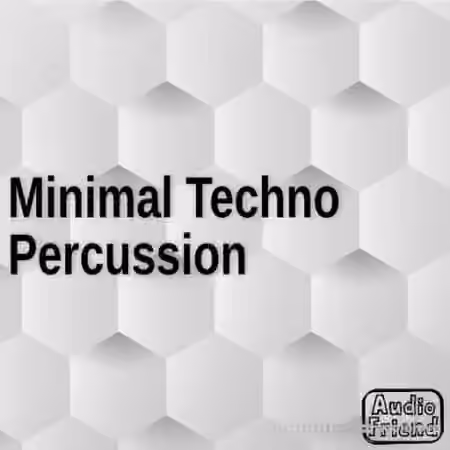 AudioFriend Minimal Techno Percussion [WAV]