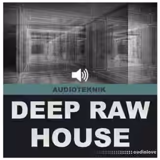 Audioteknik Deep Raw House [WAV]