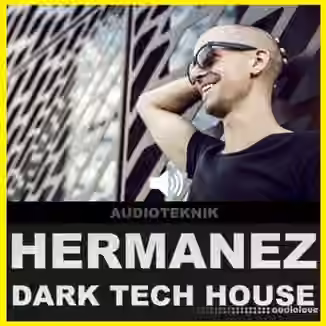 Audioteknik Hermanez Dark Tech House [WAV]