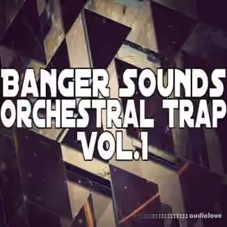 Banger Music Records Orchestral Trap Vol.1 [WAV]