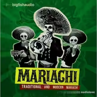 Big Fish Audio Mariachi [MULTiFORMAT]