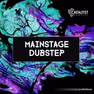 Catalyst Samples Mainstage Dubstep [WAV, MiDi]