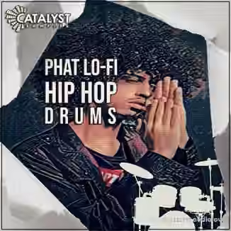 Catalyst Samples Phat Lo-Fi Hip Hop Drums [WAV]