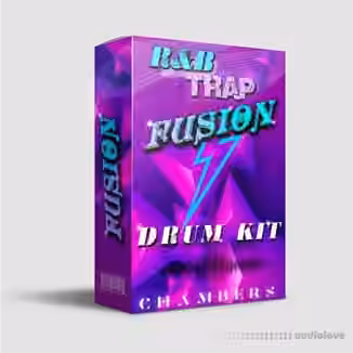 Chambers RnB Trap Fusion Drum Kit [WAV]