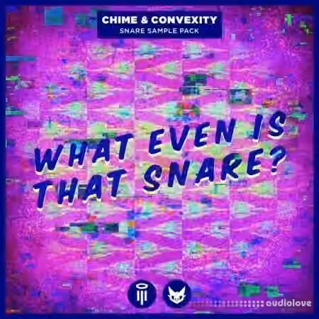 Chime x Convexity What Even Is That Snare? Vol.2 [WAV]