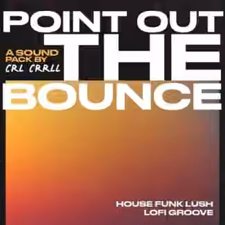 CRL CRRLL Point Out The Bounce [WAV]