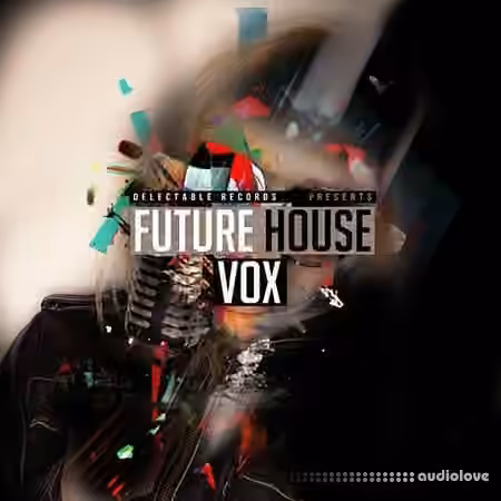 Delectable Records Future House Vox [WAV]