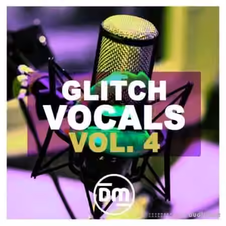 Dirty Music Glitch Vocals Vol. 4 [WAV]
