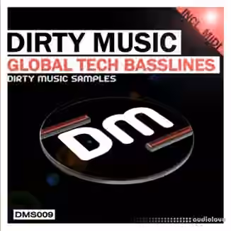 Dirty Music Global Tech Basslines [WAV, MiDi]