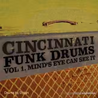 Dylan Wissing CINCINNATI Funk Drums Vol.1 Mind's Eye Can See It '73 [WAV]