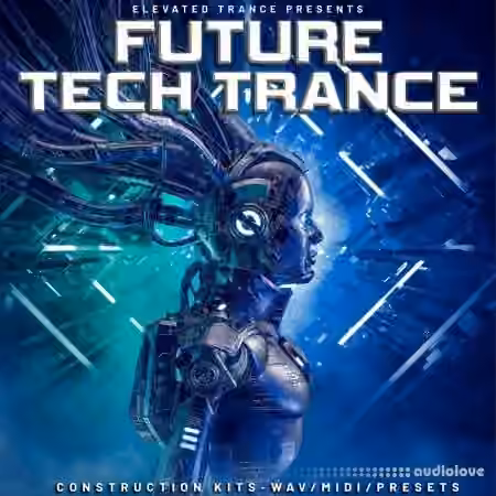 Elevated Trance Future Tech Trance [WAV, MiDi, Synth Presets]