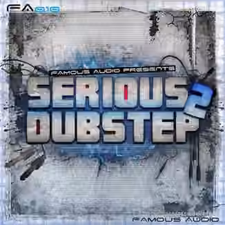 Famous Audio Serious Dubstep 2 [WAV]