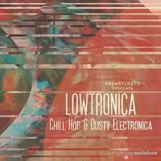 Freaky Loops Lowtronica Chill Hop and Dusty Electronica [WAV]