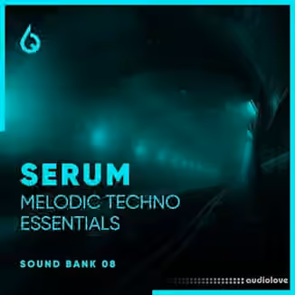 Freshly Squeezed Samples Serum Melodic Techno Essentials Volume 8 [Synth Presets]