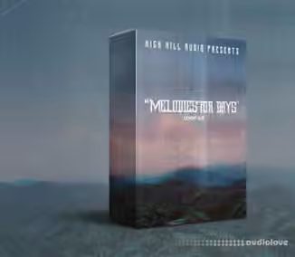 High Hill Audio Melodies For Days LOOP KIT [WAV]