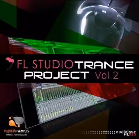HighLife Samples FL Studio Trance Project Vol.2 [DAW Templates]