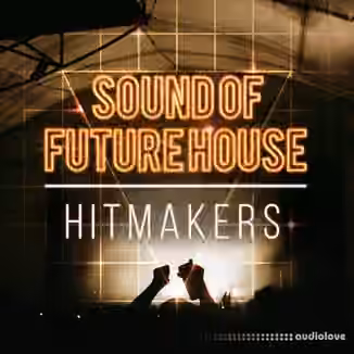 Hitmakers Sound Of Future House [WAV, MiDi, REX]