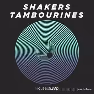 House Of Loop Shakers and Tambourines [WAV]