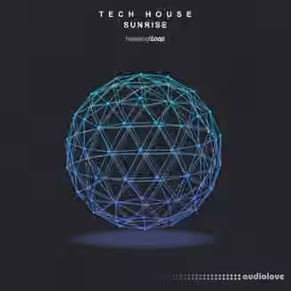 House Of Loop Tech House Sunrise [WAV]