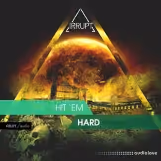 Irrupt Hit 'Em Hard [WAV]