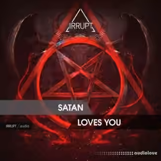 Irrupt Satan Loves You [WAV]