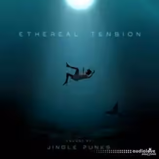 JINGLE PUNKS Ethereal Tension [WAV]