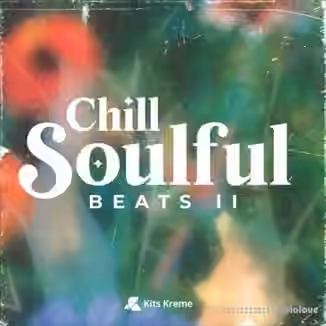 Kits Kreme Chill Soulful Beats II [WAV]