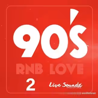 Live Soundz Productions 90 s RnB Love 2 [WAV]