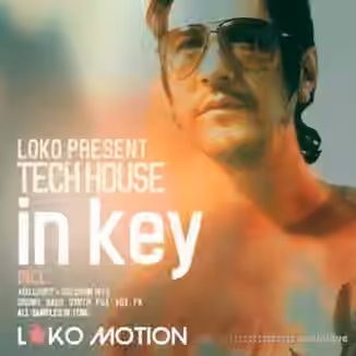Loko Motion Records Loko Presents Tech House In Key [WAV]