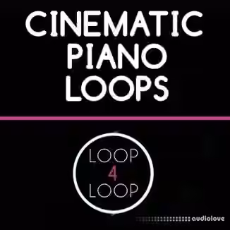 Loop 4 Loop Cinematic Piano Loops [WAV]