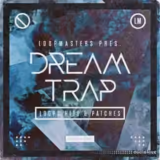 Loopmasters Dream Trap [MULTiFORMAT]