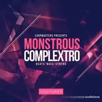 Loopmasters Monstrous Complextro [MULTiFORMAT]