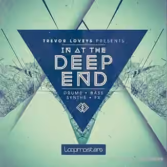 Loopmasters Trevor Loveys In At The Deep End [MULTiFORMAT]
