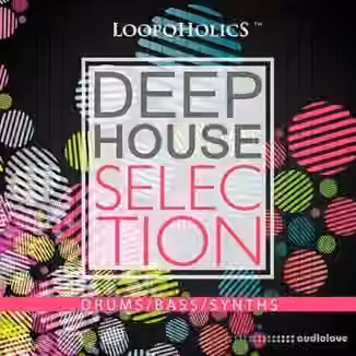 Loopoholics Deep House Selection [WAV]