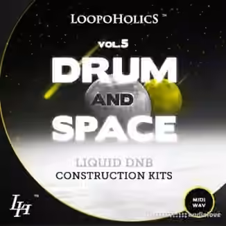Loopoholics Drum and Space Vol.5 Liquid DnB Construction Kits [WAV, MiDi]