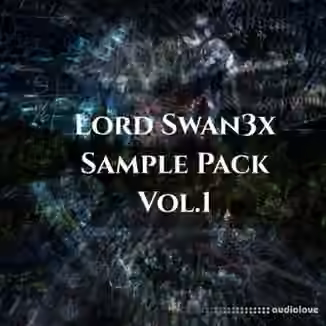 Lord Swan3x Sample Pack Vol.1 [WAV]