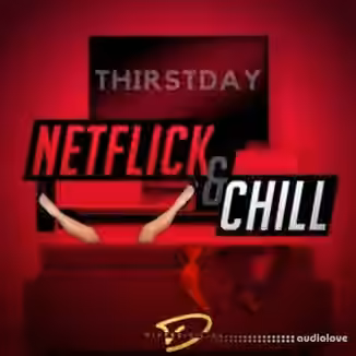 M3G Moguls Thirstday Netflick and Chill Series [WAV]