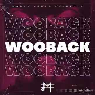 Major Loops Woo Back [WAV]