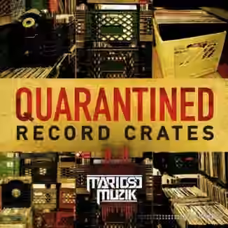 MarioSo Musik Quarantined Record Crates [WAV]