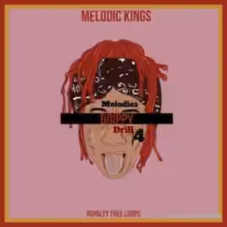 Melodic Kings Drippy Drill Melodies 4 [WAV]