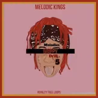 Melodic Kings Drippy Drill Melodies 5 [WAV]