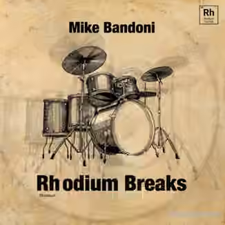 Mike Bandoni Rhodium Breaks [WAV]