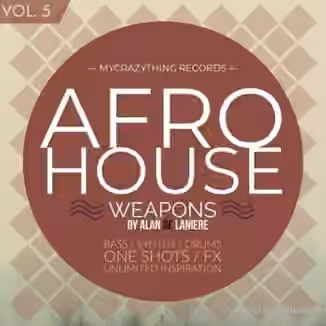 Mycrazything Sounds Afro House Weapons 5 [WAV]