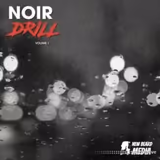 New Beard Media Noir Drill [WAV]