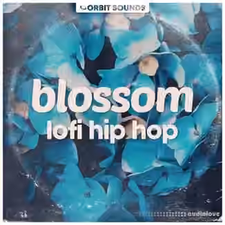 Orbit Sounds Blossom Lofi Hip Hop [WAV]
