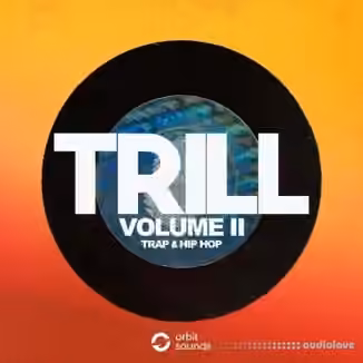 Orbit Sounds TRILL II Trap and Hip Hop [WAV]